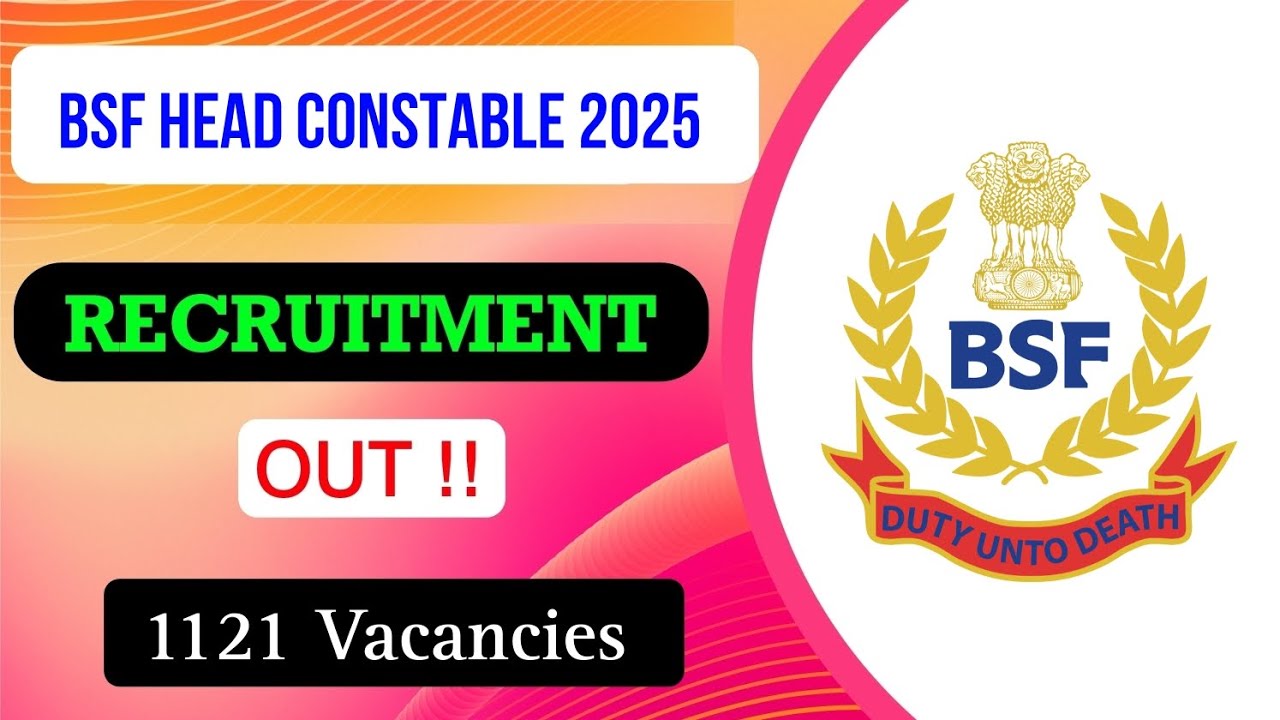 BSF Head Constable Recruitment 2025 | Notification Out | Full Explaining in Details | MDE