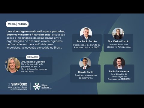 Mesa 8 I Uma abordagem colaborativa para pesquisa, desenvolvimento e financiamento