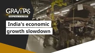 Gravitas: India's economic growth slowdown, Bumpy ride ahead