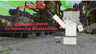 Ez mindenhol látszani fog I Riseempire KitPVP I Brutális sorsolások!