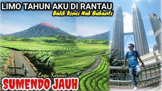 LAGU KERINCI - SUMENDO JAUH