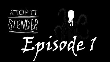 GMOD: Stop It Slender: Ep 1 - The First Time!