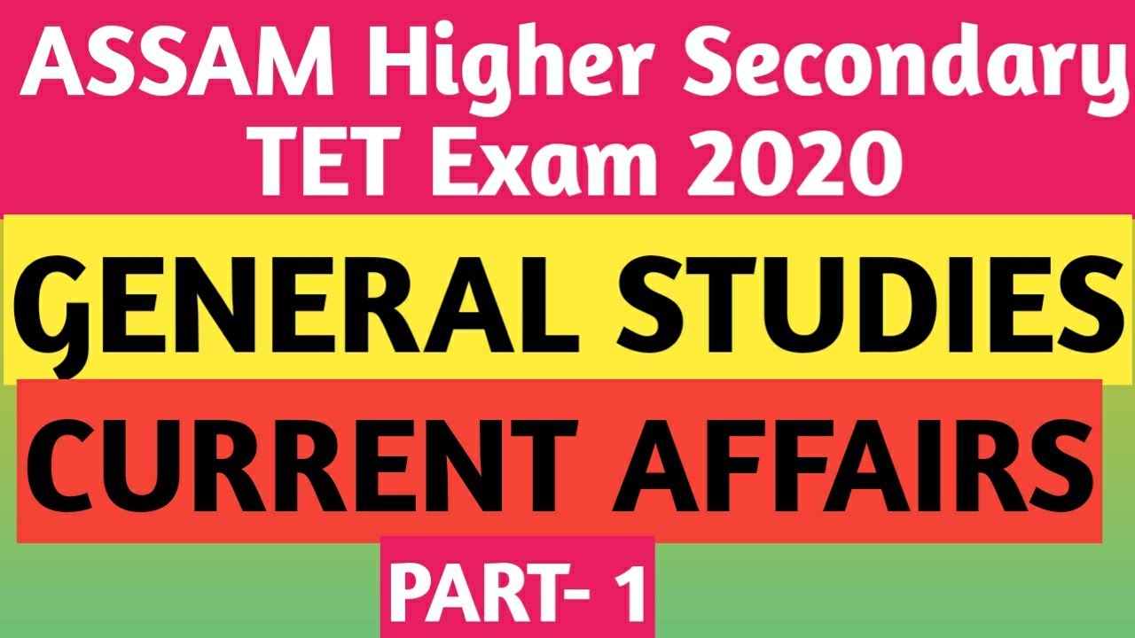 ASSAM Higher Secondary TET Exam, 2020|| General knowledge|| Knowledge of Assam|| TET Exam||