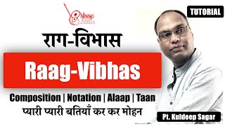 Raag Vibhas | विभास | Pyari Pyari Batiyan | For Beginners | Pt. Kuldeep Sagar | Alaap Music Academy|