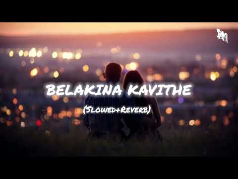 Belakina Kavithe ( Slowed+Reverb) Kannada song | Banaaras | Kannada Lofi songs