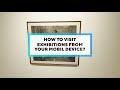 How to Visit Online Exhibitions in 3D from your phone?