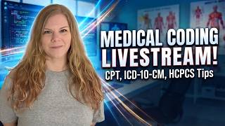 Medical Coding Livestream: CPT, ICD-10-CM, HCPCS tips 📱