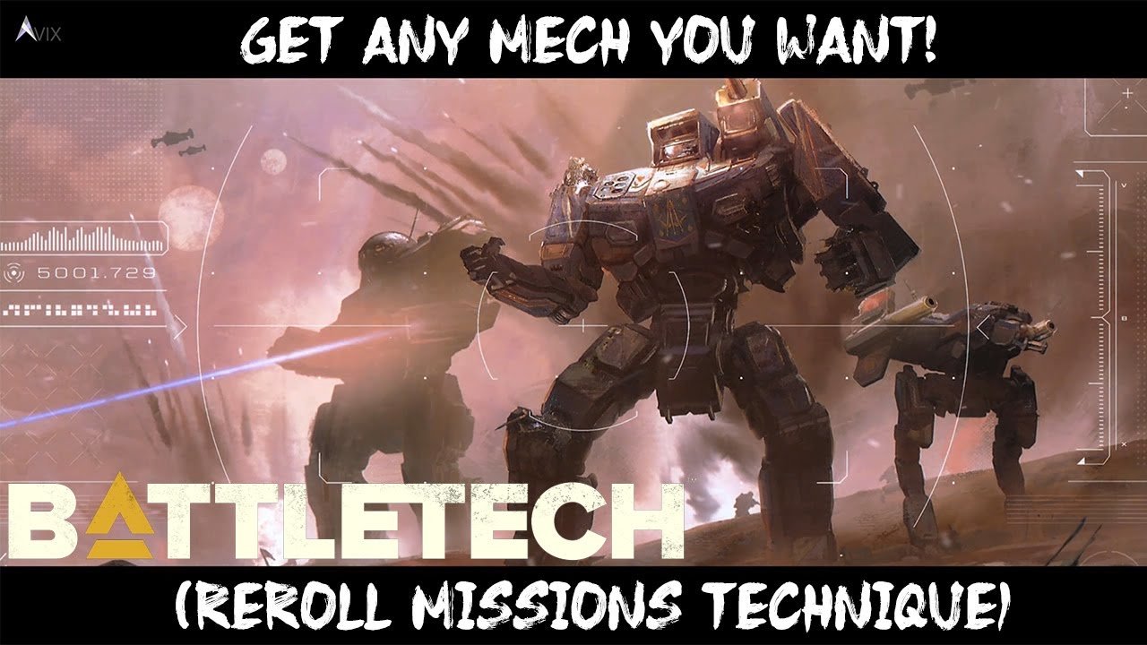 Battletech - Get Any Mech You Want (Reroll Missions Technique)