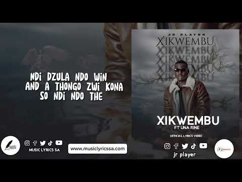 JR Player - Xikwembu(Lyrics Video) Feat. Una Rine