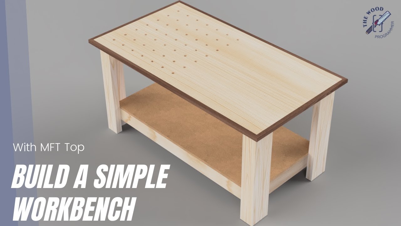 Build a Simple Woodworking Workbench | بناء بنك النجارة