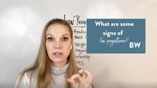 What are some signs of low progesterone?