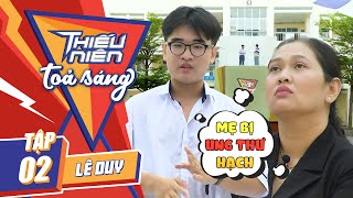 Cảm động trước tình cảm của cậu học sinh dành cho mẹ bị ung thư hạch | Thiếu Niên Tỏa Sáng 2024