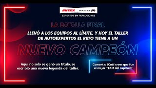 🔥 AUTOEXPERTOS El Reto: La Gran Final | ¿Quién se corona como el REY del Taller 🏆⚡