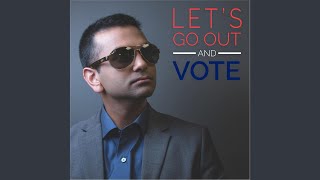 Let's Go out and Vote!
