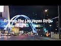 🚘 Driving The Las Vegas Strip At Night- February 27, 2023