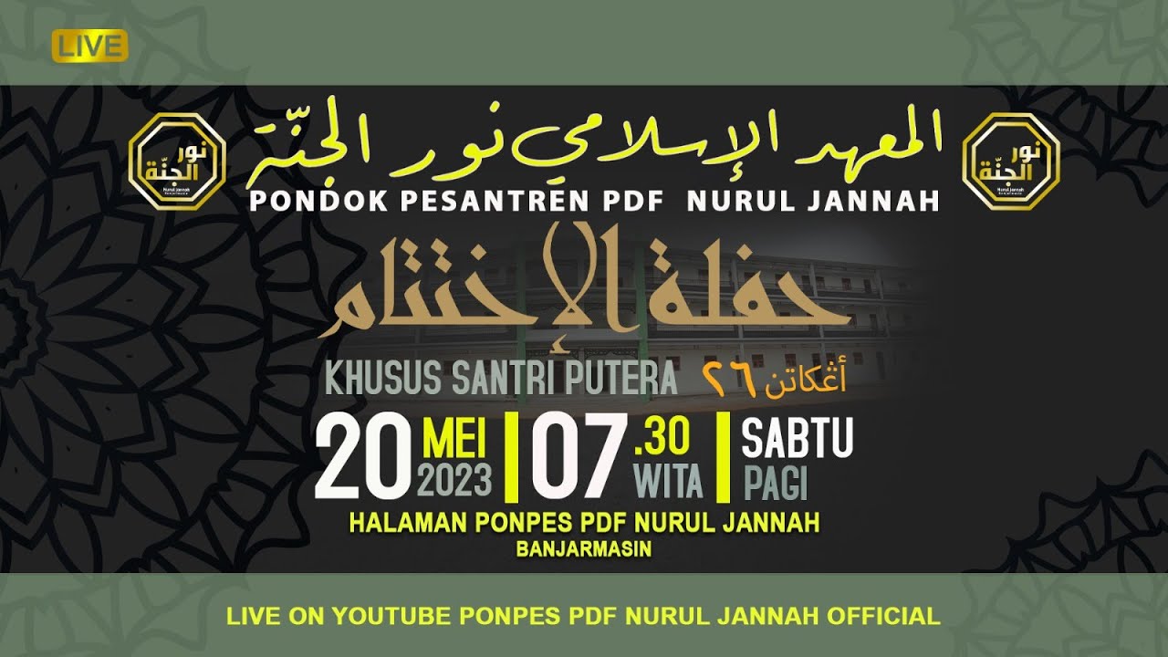 [LIVE] Acara Kelulusan Kelas 3 Ulya Putera Alumni Ke-26 || Ponpes PDF Nurul Jannah Banjarmasin