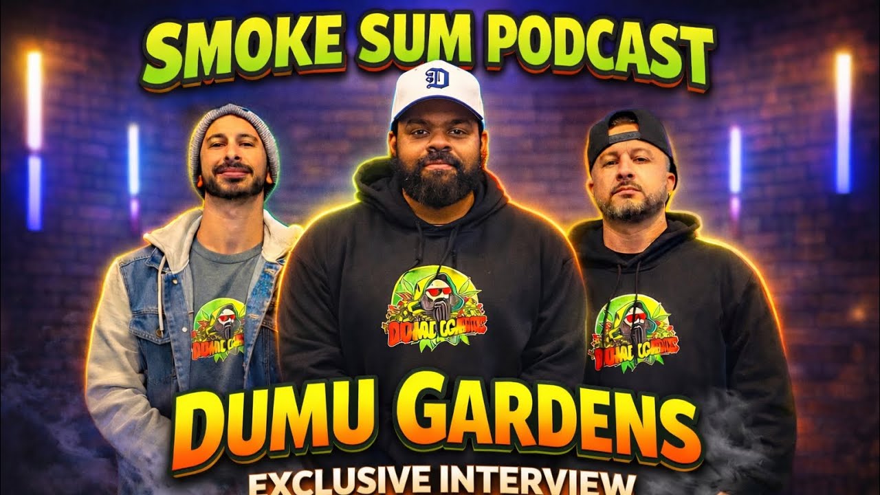 Smoke Sum Podcast | Dumu Gardens: How Two Brothers Brought West Coast Growing Secrets to Michigan
