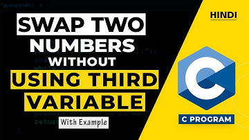 C Program to Swap Two Numbers without Using Third Variable