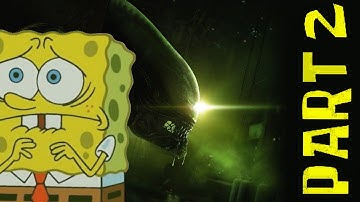 Alien Isolation with SpongeBob Music Part 2 | Atmospheric Ascension