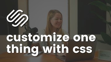 Customize one thing with CSS - Squarespace CSS for individual content blocks & pages
