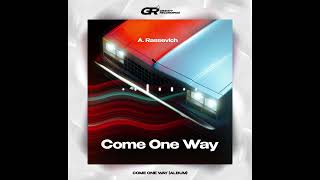 A. Rassevich - Come One Way (Original Mix) Sound Of Soul Lab)