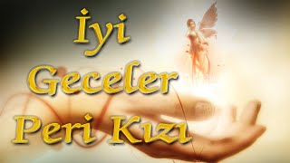 İYİ GECELER PERİ KIZI - YAZAN VE SESLENDİREN: YUNUS DEMİR Resimi