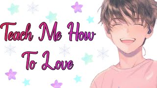 [Nightcore] Teach Me How To Love - Shawn Mendes |Mellow-D
