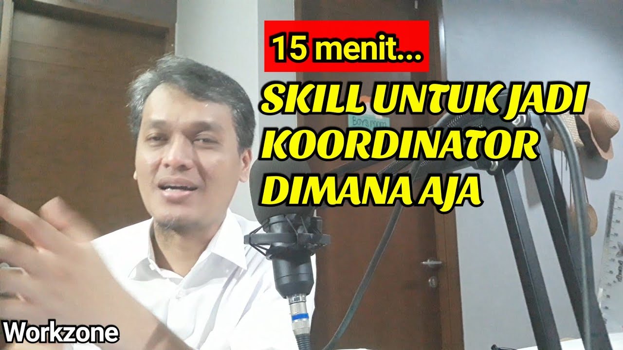 11 Skill Untuk Jadi Koordinator (apa saja).15menit!!