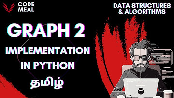 Graph II - Python - Data Structures & Algorithms - Tamil