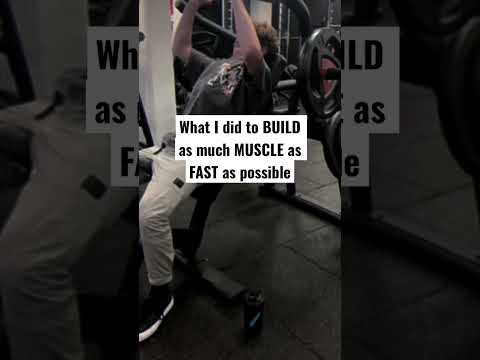 What I did to BUILD as much MUSCLE as FAST as possible…