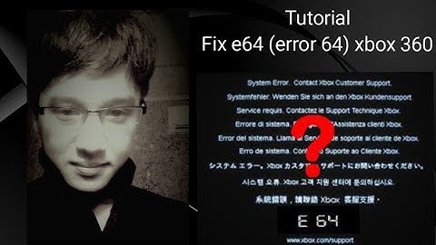 Tutorial fix error 64 (e64) xbox 360 (cara memperbaiki e64 xbox 360) xenon (fat)
