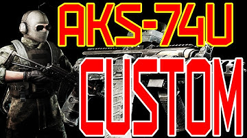 Escape From Tarkov - AKS-74U "BEAST" - Weapon Preview - Modification