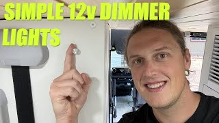 How To Install SIMPLE 12v Dimmer Lights In A Camper Van, Boat, or RV!!!