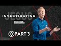 Investigating Jesus | Part 3 | Lifetime Invitation