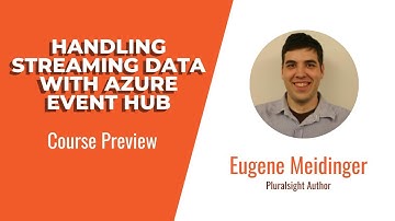 Azure Skills: Handling Streaming Data with Azure Event Hub Course Preview