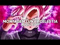 💀montagem lunar celestia 1.0 (remix) - tokyophile [edit audio]