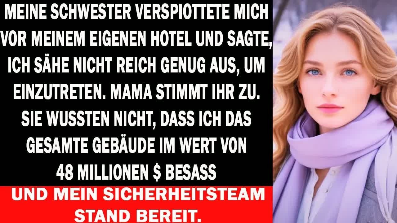 Schwester verspottete mich vor meinem 48 Millionen Hotel – bis meine Security eingriff