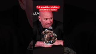 Dana White: T.J. should have told us. #UFC280 #fyp