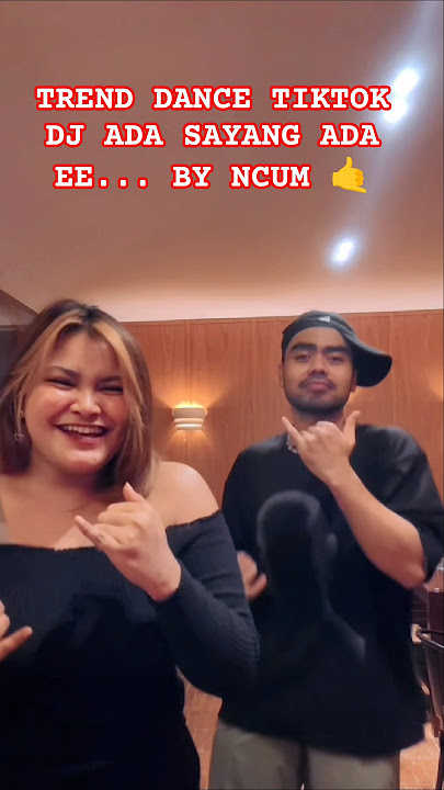 TREND DANCE TIKTOK DJ ADA SAYANG ADA EE... BY NCUM #kunaonsia #ncum #velocity #dance #djremix