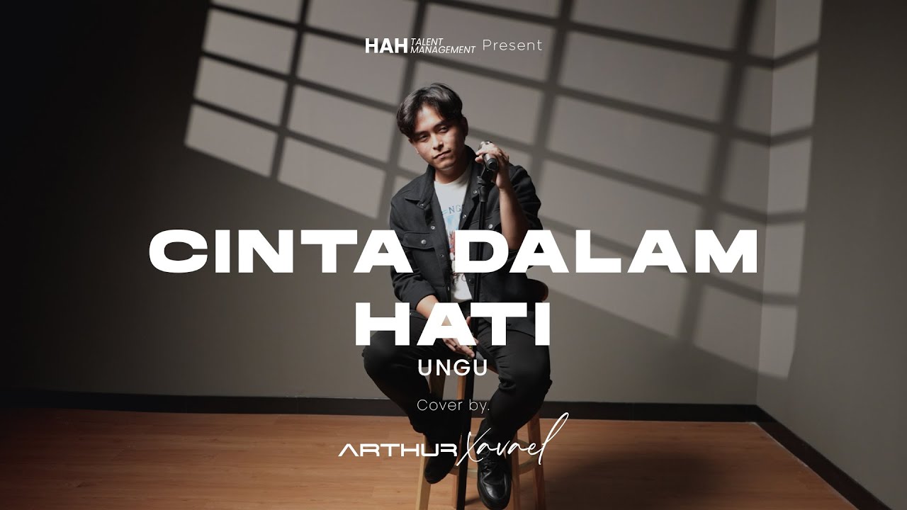 CINTA DALAM HATI - UNGU | LIVE COVER ARTHUR XAVAEL