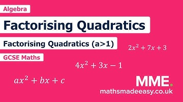 Algebra - Factorising Quadratics (a Bigger Than 1)