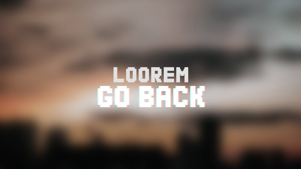 Watch Loorem - Go Back on YouTube Watch Loorem - Go Back on YouTube