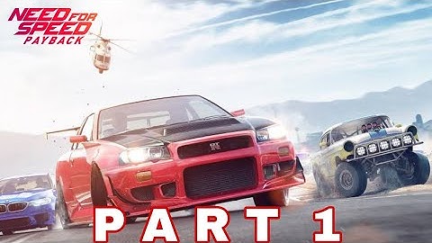 NEED FOR SPEED PAYBACK (NFS PAYBACK) | Part 1 - Intro | Walkthrough Gameplay