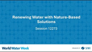 12273 Renewing Water with Nature-Based Solutions