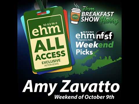 Amy Zavatto's Weekend Picks - EHM Breakfast Show w/ Harry 10.9.26 - WEHM All Access