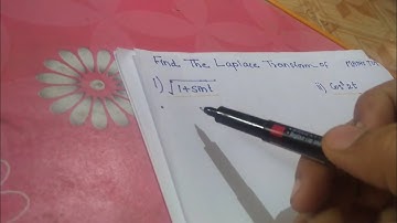 Laplace Transform based problem √1+sint and cos^3 2t