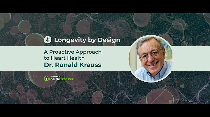 Dr. Ronald KraussA Proactive Approach to Heart Hea...
