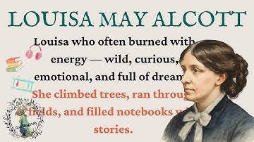 🎧 Learn English with  Louisa May Alcott’s Life 🌹 | Biography + Listening Practice | C1 Level 📝🌱