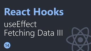 React Hooks Tutorial 14 | Fetching data with useEffect Part 3 | English