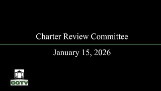 Charter Review Committee 1-15-26